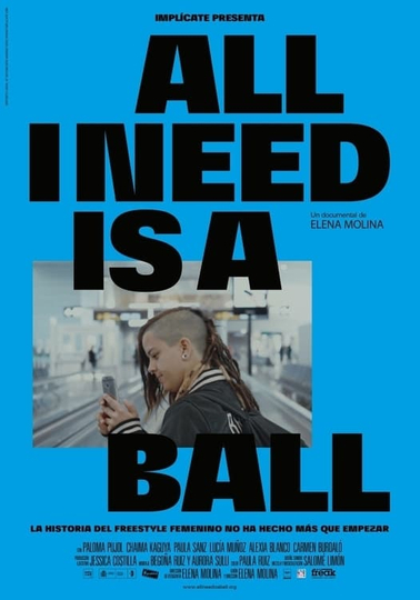 All I Need is a Ball Poster