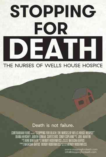 Stopping for Death: The Nurses of Wells House Hospice Poster
