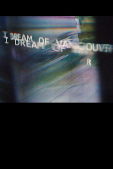 I Dream of Vancouver Poster