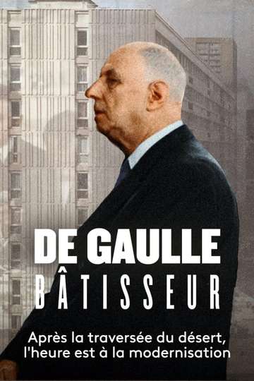 De Gaulle bâtisseur Poster