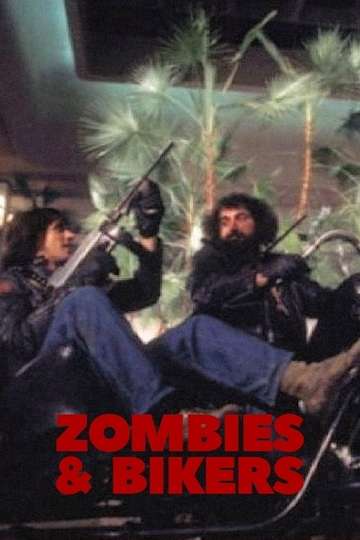 Zombies and Bikers Poster