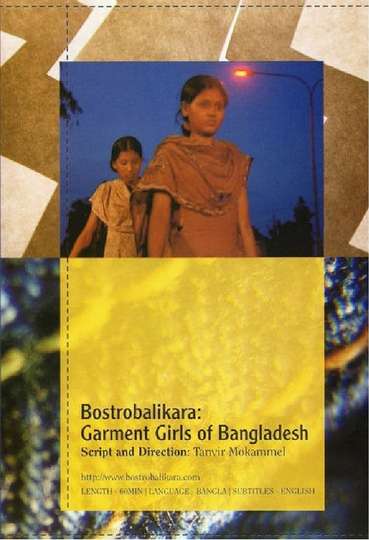 Bostrobalikara Garment Girls of Bangladesh