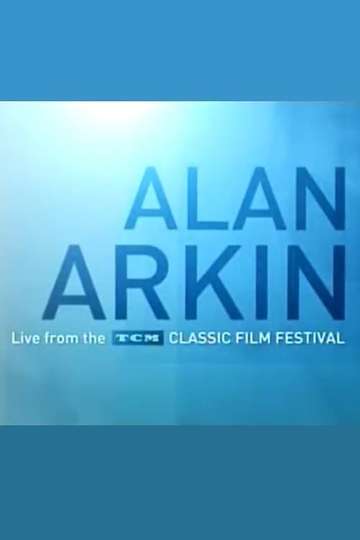 Alan Arkin Live from the TCM Classic Film Festival Poster