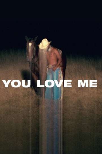 You Love Me Poster