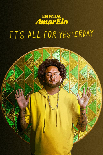 Emicida: AmarElo - It's All for Yesterday Poster