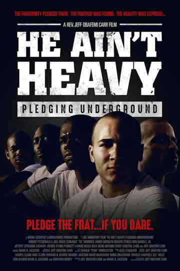 He Ain't Heavy: Pledging Underground Poster