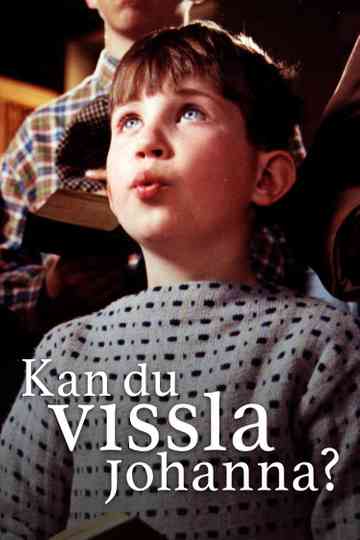 Kan du vissla Johanna?