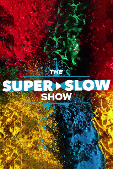 The Super Slow Show Poster