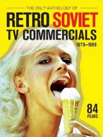 The Only Anthology of Retro Soviet TV Commercials 19791989