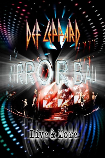 Def Leppard Mirrorball Live  More