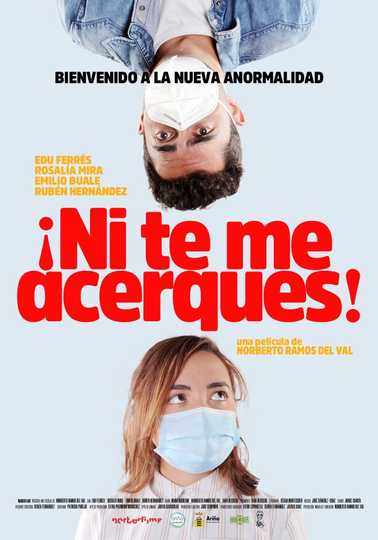 ¡Ni te me acerques! Poster