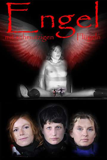 Angels with Dirty Wings Poster