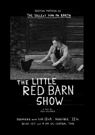 The Tallest Man on Earth The Little Red Barn Show