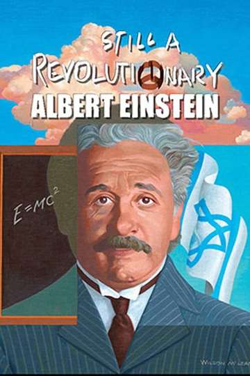 Albert Einstein Still a Revolutionary