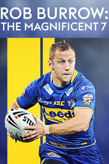 Rob Burrow: The Magnificent Seven Poster