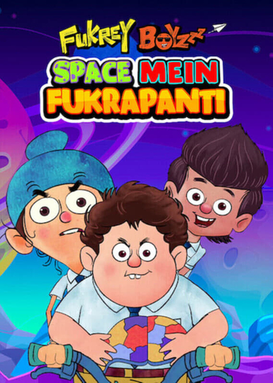 Fukrey Boyzzz: Space Mein Fukrapanti