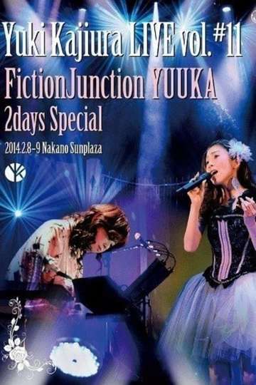 Yuki Kajiura LIVE Vol11 FictionJunction YUUKA 2days Special 2014020809 Nakano Sunplaza