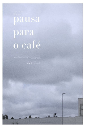 Pausa Para o Café Poster