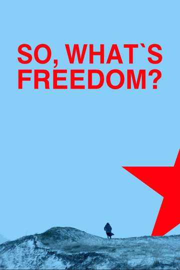 So What Is Freedom