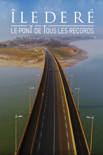 Ile de Ré  Le Pont de tous les records