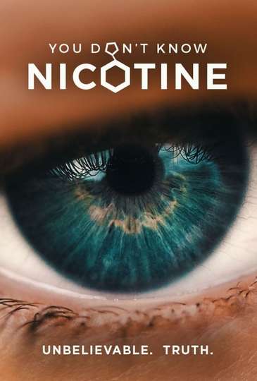 You Dont Know Nicotine Poster