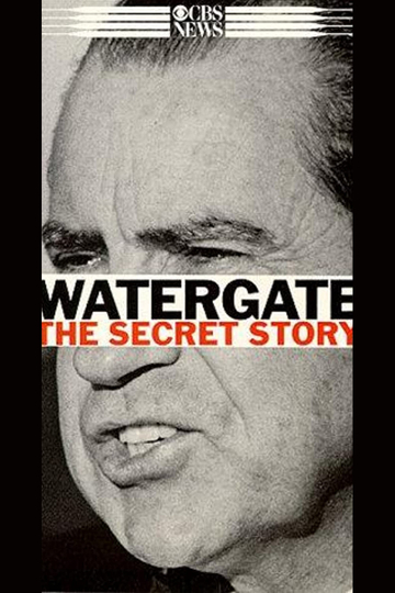 Watergate The Secret Story