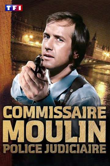 Police Commissioner Moulin Poster