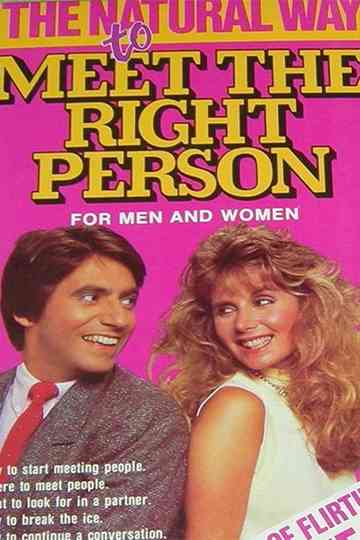 The Natural Way to Meet the Right Person