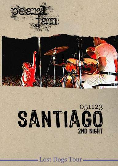Pearl Jam Santiago 2005  Night 2