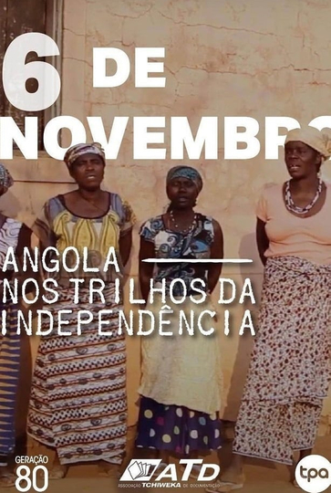 Angola  Nos Trilhos da Independência