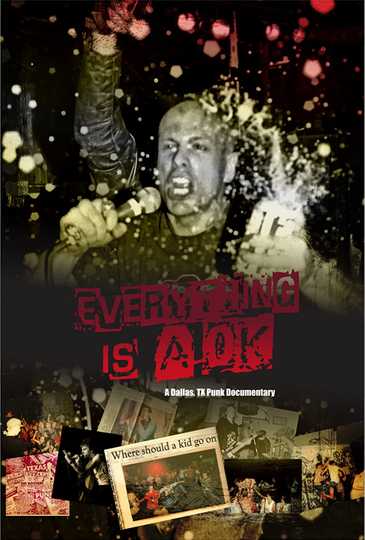 Everything is A OK A Dallas TX Punk Documentary Poster