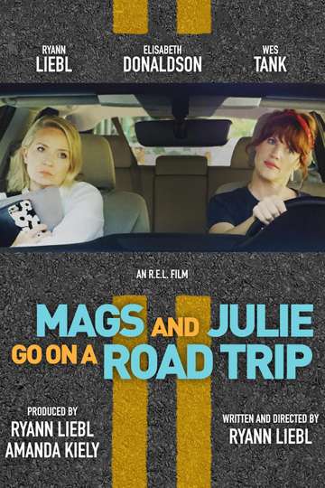 Mags and Julie Go on a Road Trip Poster
