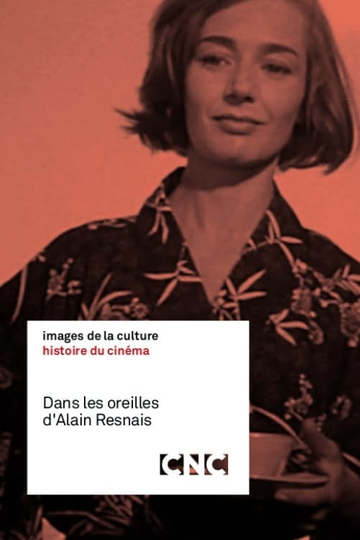 Dans les oreilles dAlain Resnais