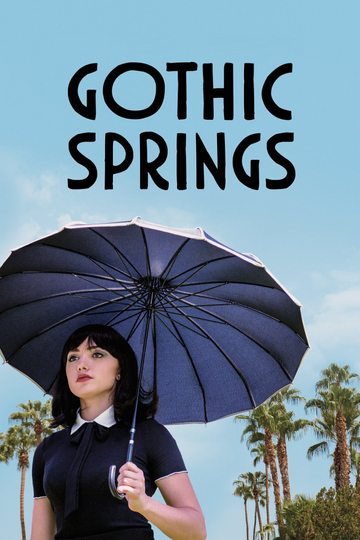 Gothic Springs Poster