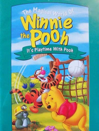 The Magical World of Winnie the Pooh: It’s Playtime with Pooh - Movie ...