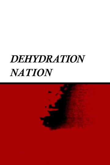 Dehydration Nation Poster