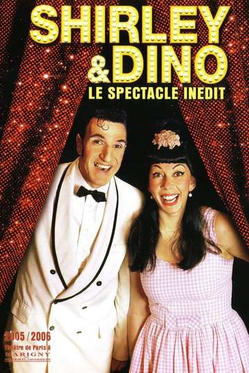 Shirley et Dino - Le spectacle inédit Poster