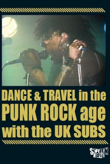 UK Subs Dance  Travel In The Punk Rock Age