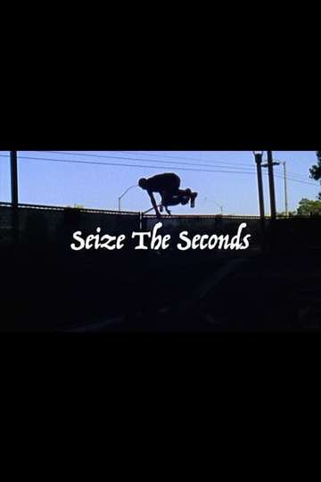 Seize the Seconds Poster