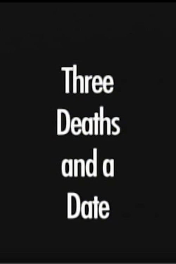 Three Deaths and a Date Poster