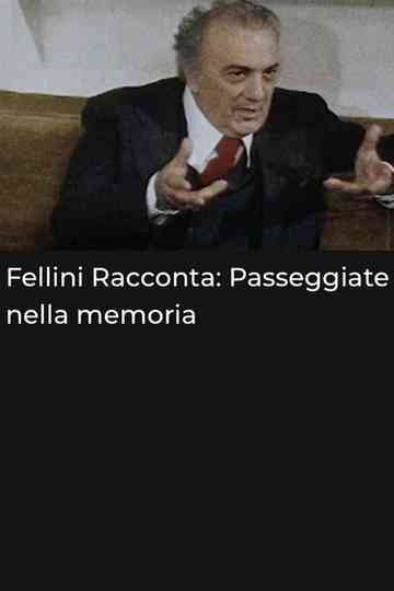 Fellini racconta Passeggiate nella memoria