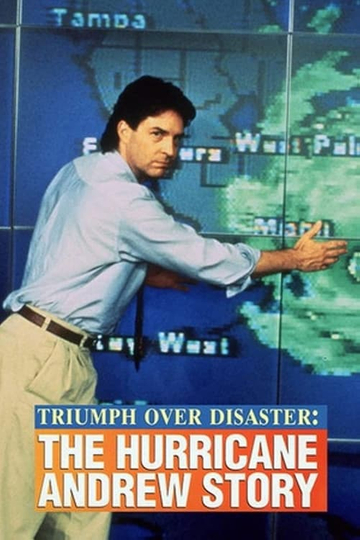 Triumph Over Disaster: The Hurricane Andrew Story Poster