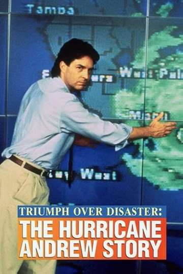 Triumph Over Disaster The Hurricane Andrew Story Poster