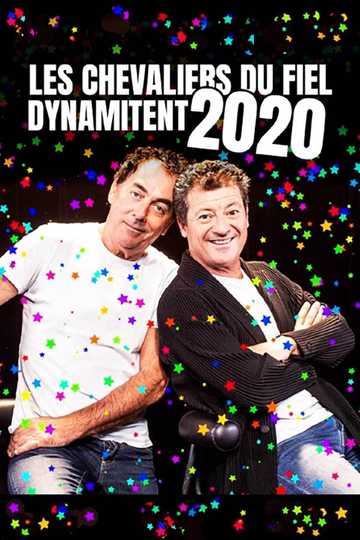 Les Chevaliers du fiel dynamitent 2020