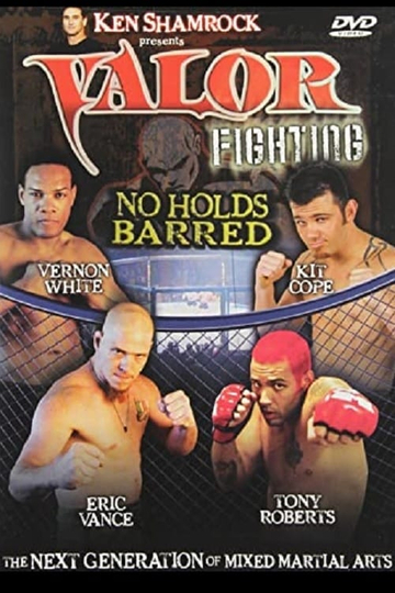 Ken Shamrock Presents Valor Fighting  No Holds Barred