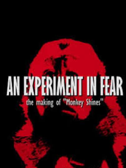 An Experiment in Fear: The Making of Monkey Shines Poster
