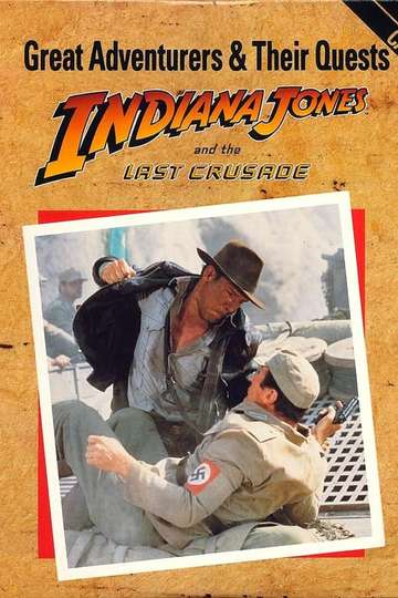 Great Adventurers & Their Quests: Indiana Jones and the Last Crusade Poster