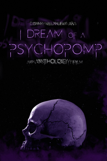 I Dream of a Psychopomp Poster