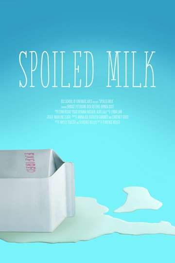 Spoiled Milk Poster