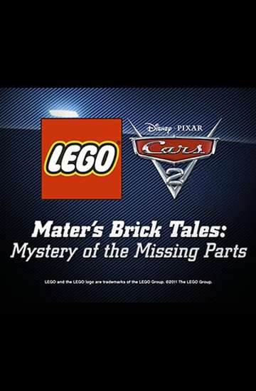 Mater's Brick Tales: The Mystery of the Missing Parts